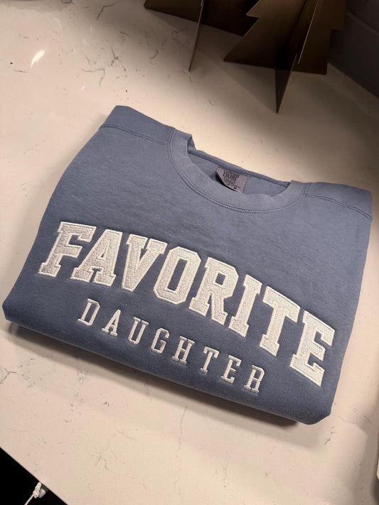 Favorite Daughter Sweatshirt | Custom Embroidered Sweatshirt | Cozy Crewneck Gift for Her