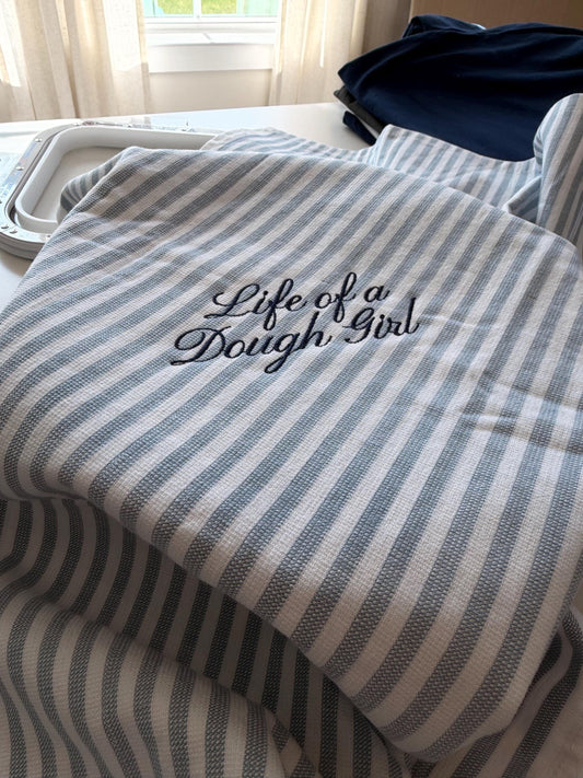 Life of a Dough Girl . Sourdough Mama . Bread Baker . Homemade . Kitchen Towel . Embroidered