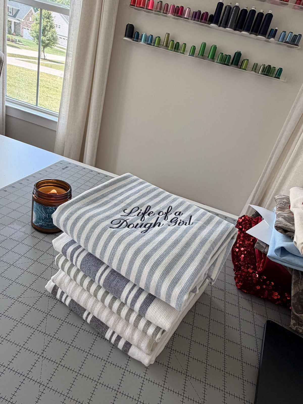 Life of a Dough Girl . Sourdough Mama . Bread Baker . Homemade . Kitchen Towel . Embroidered